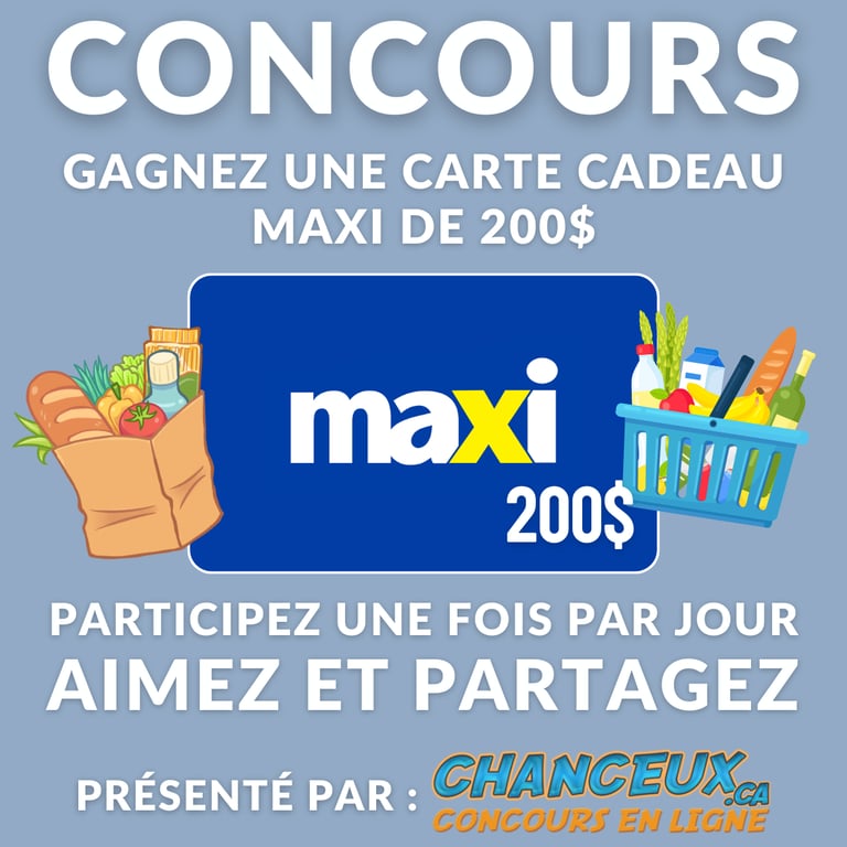 Concours Gagnez une Carte-Cadeau Maxi de 200$