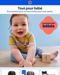 Circulaire Walmart - Tout pour Bébé