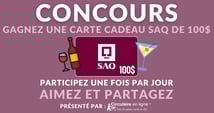 Concours Gagnez une Carte-cadeau SAQ de 100$