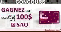 Gagnez une Carte-Cadeau SAQ de 100$