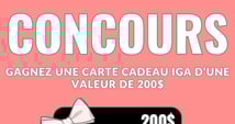 Gagnez une carte cadeau IGA d'une valeur de 200$