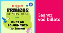 Concours Rythme 105,7 Gagnez vos billets pour les Francos de Montréal!