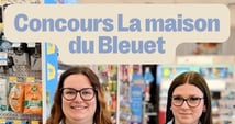 Concours Gagnez un cadeau de la maison du bleuet!