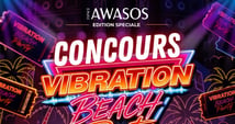 Concours Gagnez vos billets pour vivre l'évènement Vibration – Édition Beach Party à l'Espace Awasos! Concours Gagnez vos billets pour vivre l'évènement Vibration – Édition Beach Party à l'Espace Awasos!