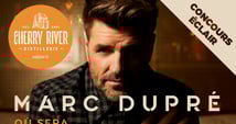 Concours Gagnez 2 billets pour le spectacle de Marc Dupré mercredi le 7 juin au Centre des arts Juliette-Lassonde à Saint-Hyacinthe!