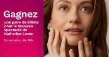 Concours Rythme FM - Gagnez vos billets pour le tout nouveau spectacle de Katherine Levac!