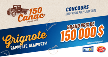 Concours CANAC 150 000$ en Argent - «GRIGNOTE, RAPPORTE, REMPORTE»