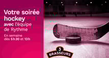 Concours Rythme FM 105,7 - Votre soirée Hockey avec l'équipe de Rythme!