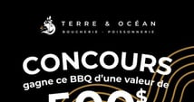Concours Gagnez un BBQ d'une valeur de 500$!