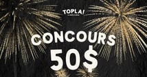 Concours Topla - Une carte-cadeau de 50$ à gagner !