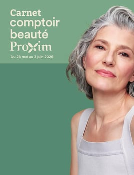 Circulaire Proxim - Carnet Comptoir Beauté