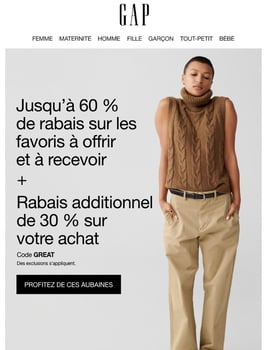 Jusqu’à 60 % de Rabais sur nos Nouveaux Favoris — plus 30 % de Rabais ADDITIONNEL pour vous