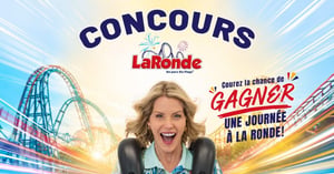 Concours Gagnez un forfait familial pour une journée à La Ronde!