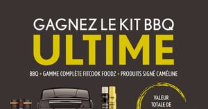 Concours Gagnez la gamme complète des produits Signé Caméline,la gamme complète de produits Fit Cook Foodz et un BBQ! Concours Gagnez la gamme complète des produits Signé Caméline,la gamme complète de produits Fit Cook Foodz et un BBQ!