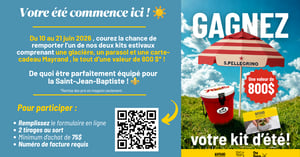 Concours Gagnez l'un des deux kits estivaux! Concours Gagnez l'un des deux kits estivaux!