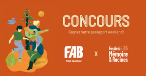Concours Gagnez vos passeports weekend pour le Festival Mémoire et Racines! Concours Gagnez vos passeports weekend pour le Festival Mémoire et Racines!