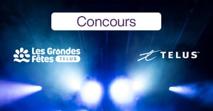 Concours Gagnez un voyage à Rimouski pour Les Grandes Fêtes TELUS 2026 pour vous et trois de vos amis!