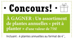 Concours Gagnez un assortiment de plantes annuelles prêt à planter!