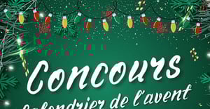Concours Calendrier de l'Avent Les Magasins Korvette!