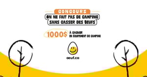 Concours 1000$ en équipement de camping offert par la Fédération des producteurs d’oeufs du Québec!