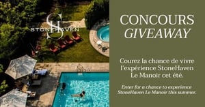 Concours Gagnez l’expérience StoneHaven Le Manoir cet été !