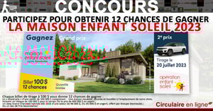 Concours Obtenez 12 chances de Gagner la Maison Enfant Soleil