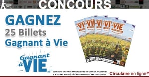 Concours Gagnez 25 Billets Gagnant à VIE