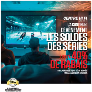 Image de la Promotion Circulaire Centre HI-FI à Salaberry-de-Valleyfield