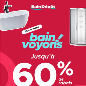 Image de la Promotion Circulaire Bain Dépôt à Brossard