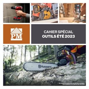 Image de la Promotion Circulaire Patrick Morin - Cahier Spécial Outils Été 2023 à Trois-Rivières