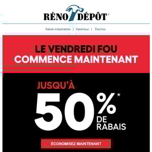 Image de la Promotion Réno-dépôt : Jusqu'à 50% de Rabais pour un Vendredi Fou Épique!