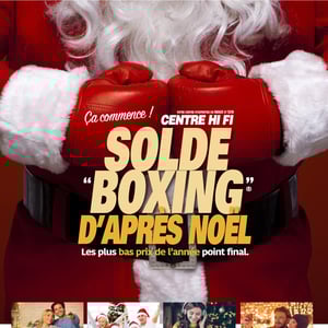 Image de la Promotion Circulaire Centre HI-FI - Solde Boxing d'Après Noël à Sherbrooke