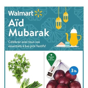 Image de la Promotion Circulaire Walmart - Aïd Mubarak à Saint-Bruno-de-Montarville