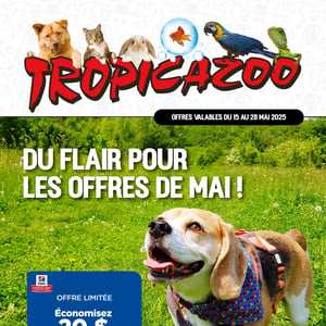 Image de la Promotion Circulaire Tropicazoo