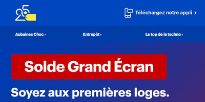 Image de la Promotion Vos aubaines du Solde Grand Écran vous attendent.