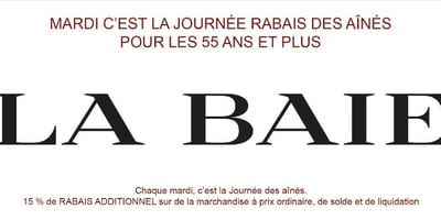 Image de la Promotion Mardi Journée des 55 ans et plus Chez La Baie