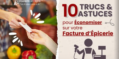 10 Trucs et Astuces pour Économiser sur votre Facture d'Épicerie