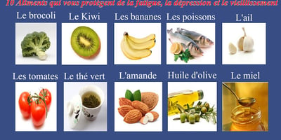 10 Aliments qui vous Protègent de la Fatigue, la Dépression et le Vieillissement