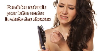 5 Remèdes Naturels pour Lutter Contre la Chute des Cheveux! 5 Remèdes Naturels pour Lutter Contre la Chute des Cheveux!
