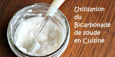 Utilisation du Bicarbonate de Soude en Cuisine