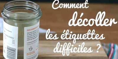 Comment Décoller les Étiquettes très Facilement Comment Décoller les Étiquettes très Facilement