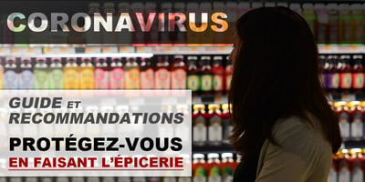 Comment vous protéger contre le coronavirus en faisant l'épicerie