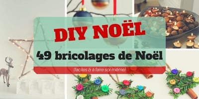 DIY Noël 49 Bricolages de Noël (à faire soi-même & faciles)