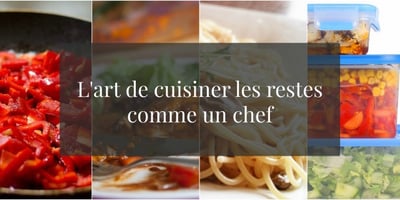 L’ART DE CUISINER LES RESTES COMME UN CHEF