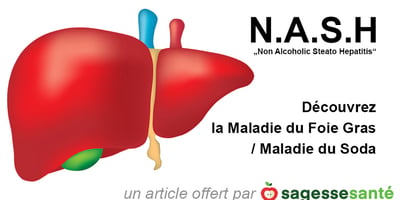 Vous connaissez la Maladie NASH ? (Maladie du Foie Gras)