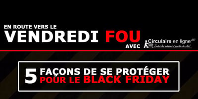 Vendredi Fou : 5 façons de se protéger pour le « Black Friday »
