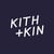 KITH + KIN MTL