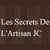 Les Secrets De L'Artisan JC