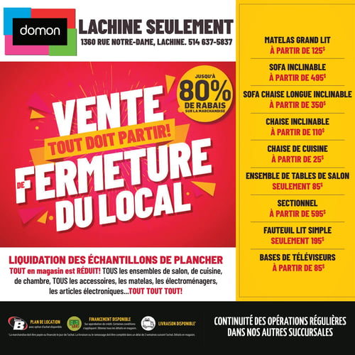 Meubles Domon - Vente de fermeture, Lachine seulement