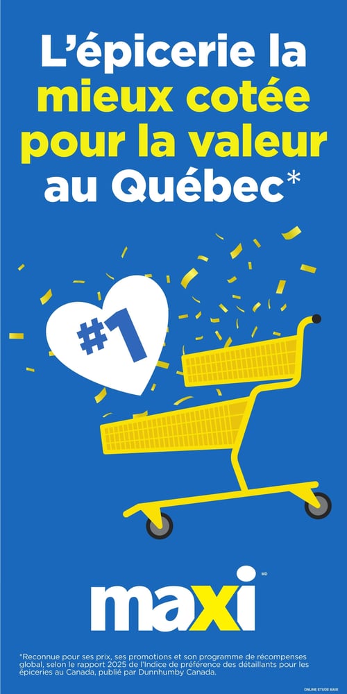 Circulaire Maxi - Page 4. La page présente un fond bleu uni avec le texte en blanc et jaune : "L'épicerie la mieux cotée pour la valeur au Québec*". Au centreun grand cœur blanc affiche le symbole "#1" en bleuentouré de confettis jaunes. Deux paniers d'épicerie jaunes sont également visibles. Le logo "maxi" est affiché en bas. Une note en bas de page indique : "*Reconnue pour ses prixses promotions et son programme de récompenses globalselon le rapport 2025 de l'Indice de préférence des détaillants pour les épiceries au Canadapublié par Dunnhumby Canada.